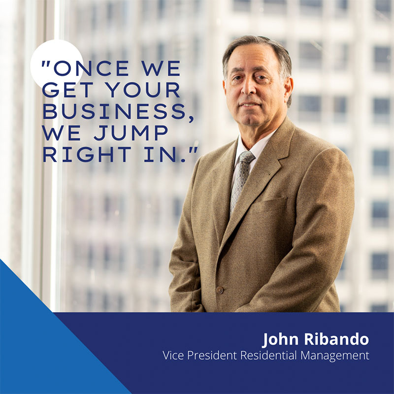 "Once we get your business, we jump right in." John Ribando quote